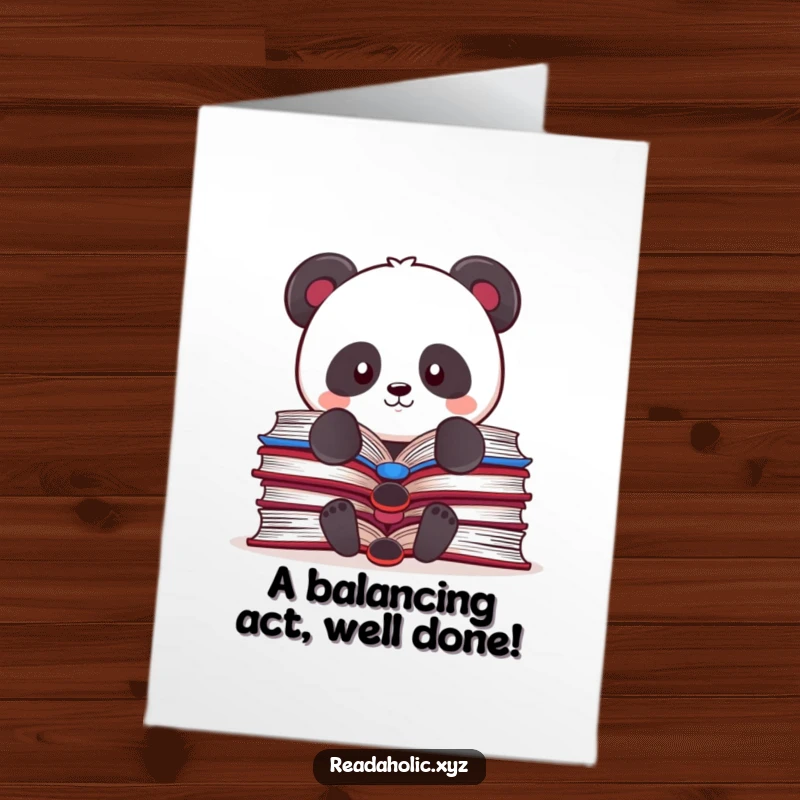 Funny Free Printable Congratulations Card: A Kawaii panda is trying to balance a precarious stack of open books.