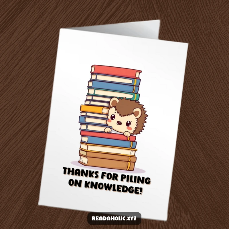 Funny Free Printable Thank You Card: Kawaii hedgehog peeks from behind a stack of books saying thank you.